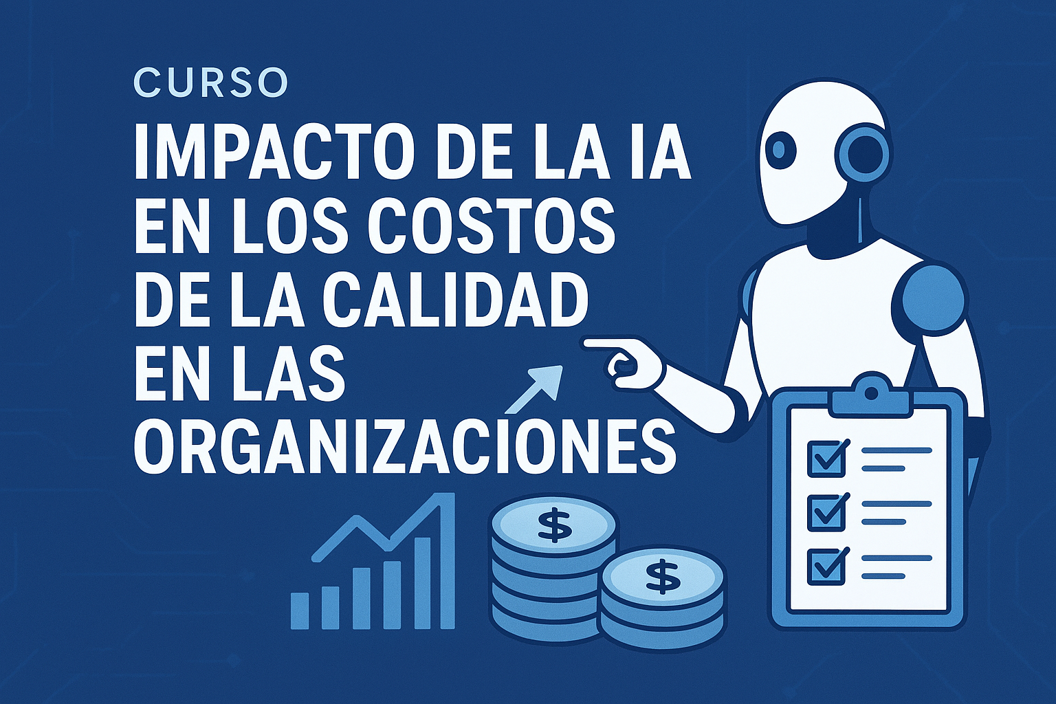Impacto de la IA en los Costos de la Calidad en las Organizaciones
